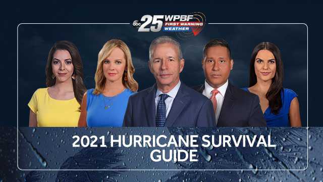 2021 Hurricane Season: WPBF 25 First Warning Weather Hurricane Survival Guide - Vimarsana News