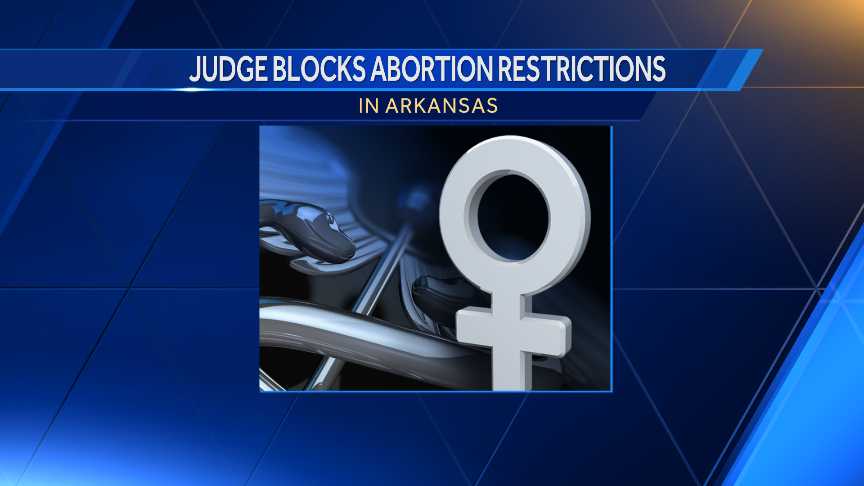 Judge Blocks Arkansas From Enforcing 4 Abortion Restrictions