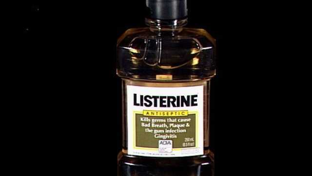 Listerine mouthwash.