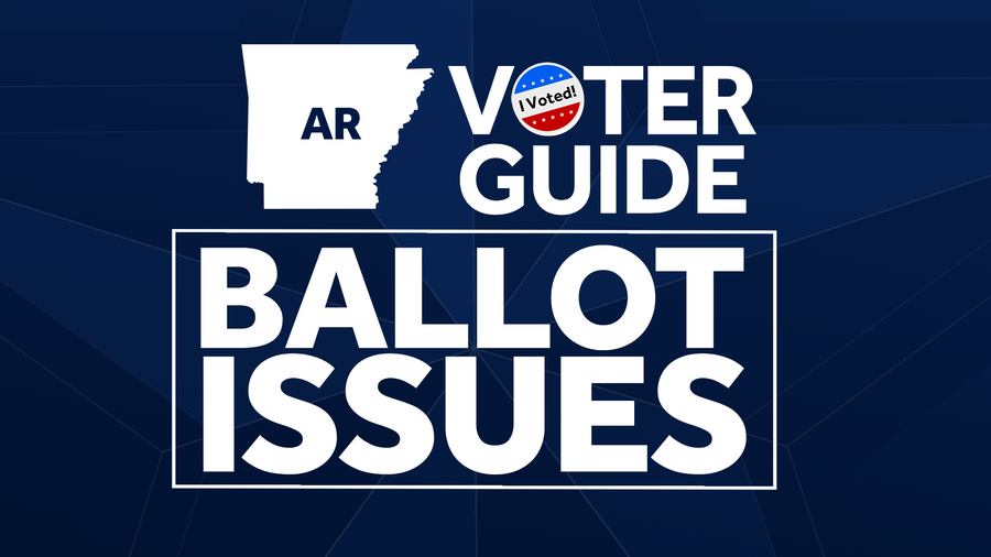 Arkansas Voter Guide: Ballot Issues
