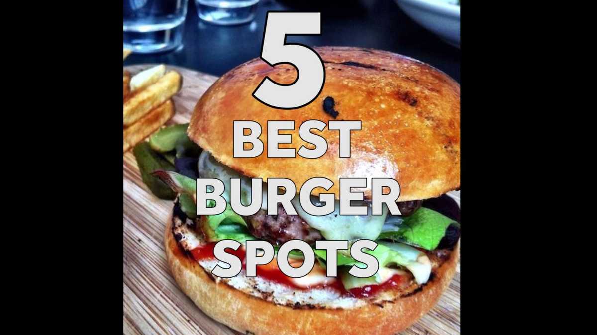 5 best burgers spots in our area