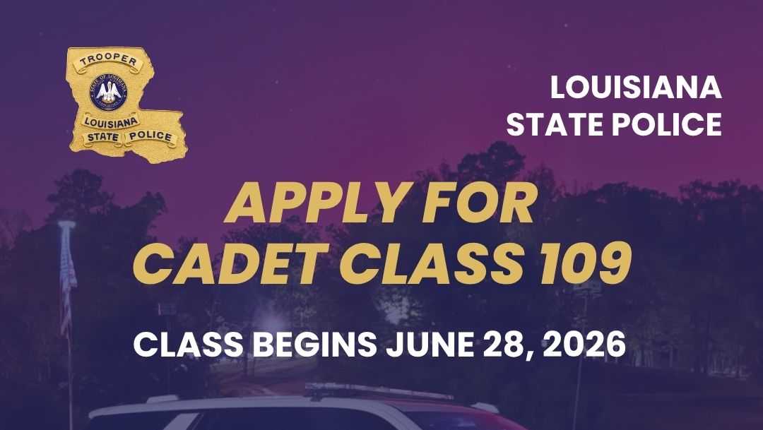 Louisiana State Police accepting applications for next cadet class