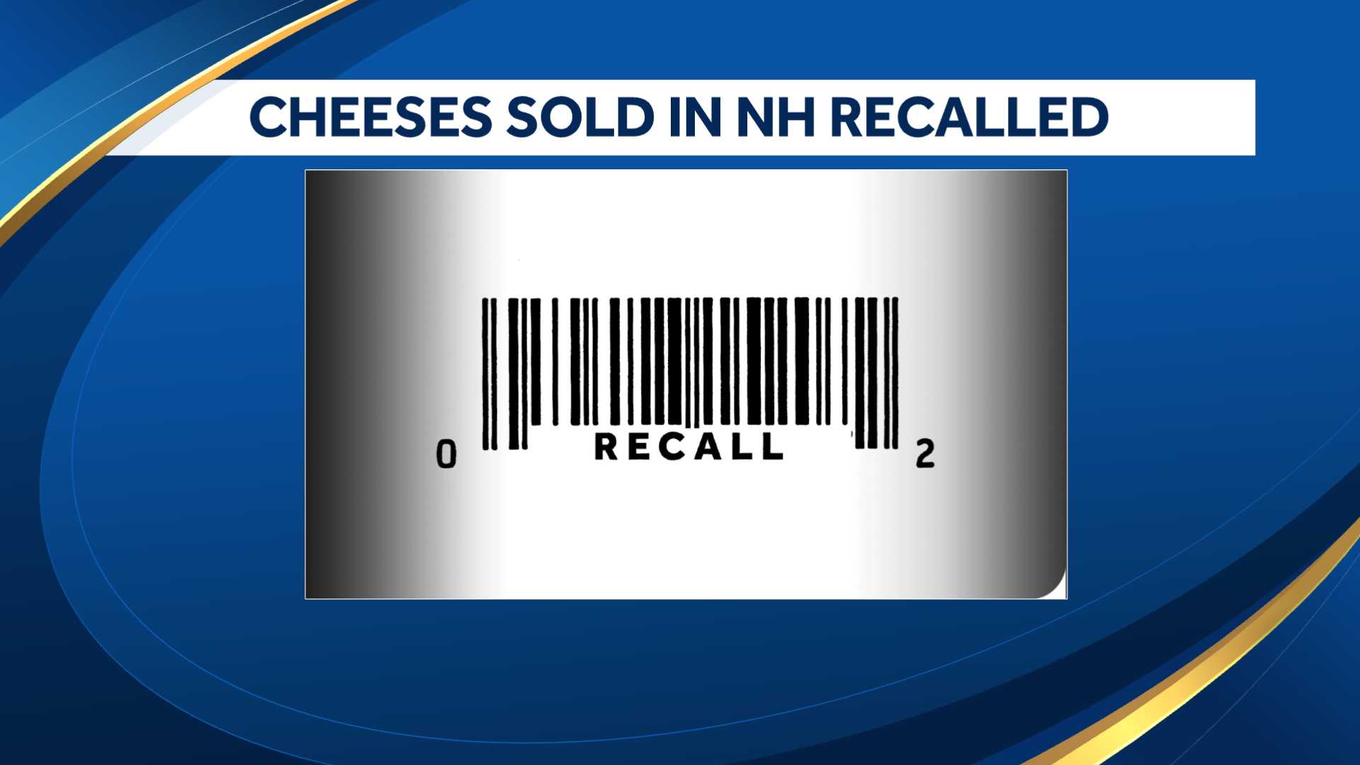 Cheese Recalled In New Hampshire Amid Listeria Outbreak