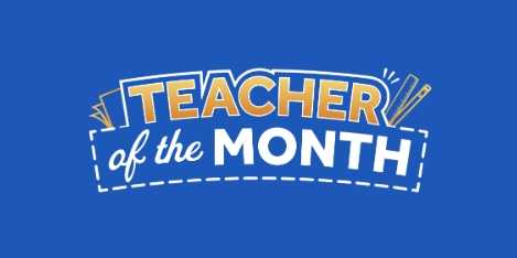 Teacher of the Month: Nominate your favorite educator