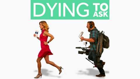 Dying to ask