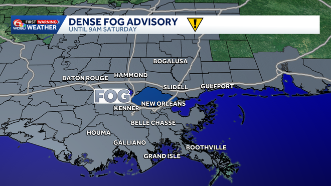 A Dense Fog Advisory is in effect until Saturday morning
