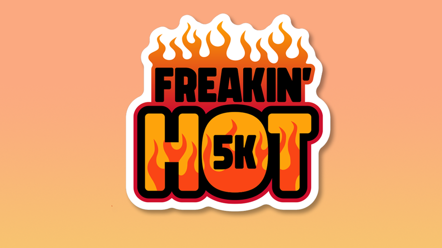 freakin' hot 5k