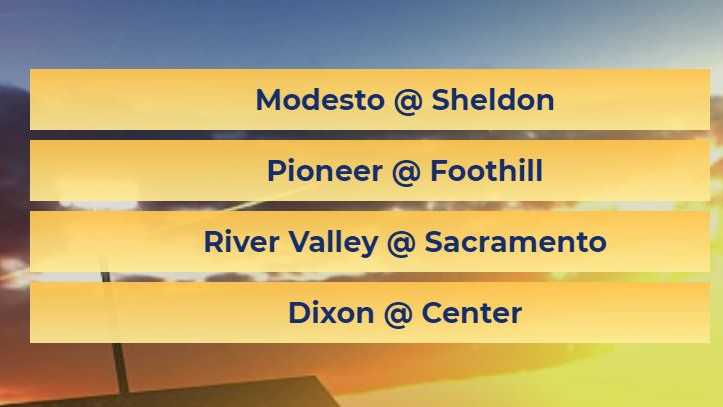 Modesto at Sheldon
Pioneer at Foothill
River Valley at Sacramento
Dixon at Center