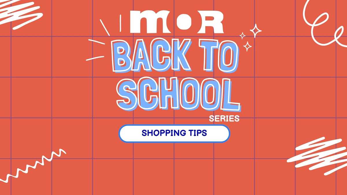 MOR’s Back To School Series