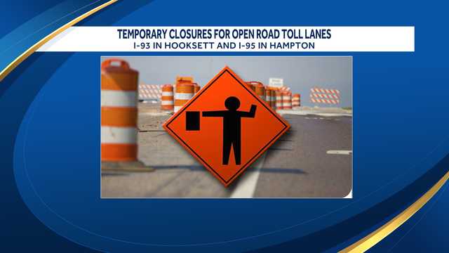 Toll lanes to temporarily close on I-93, I-95 in New Hampshire - Vimarsana News