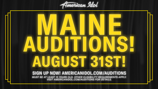 Auditions for American Idol are coming to Maine