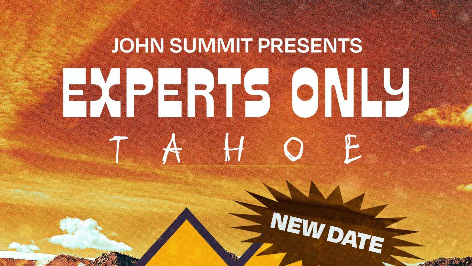 John Summit's Experts Only Tahoe canceled, Snowfest fireworks postponed - Vimarsana News