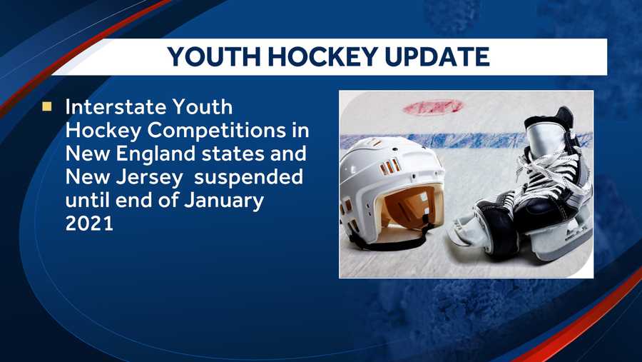 Interstate youth hockey has been suspended for most states in the Northeast through Jan. 31.