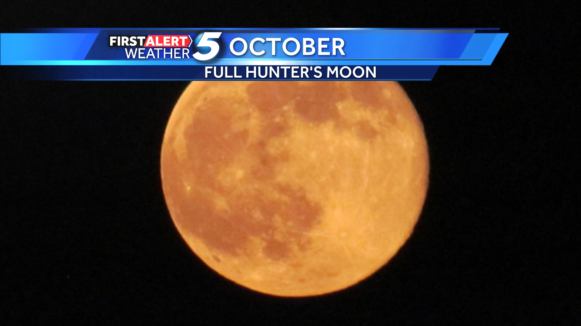October's Full Moon known as the Hunter's moon.