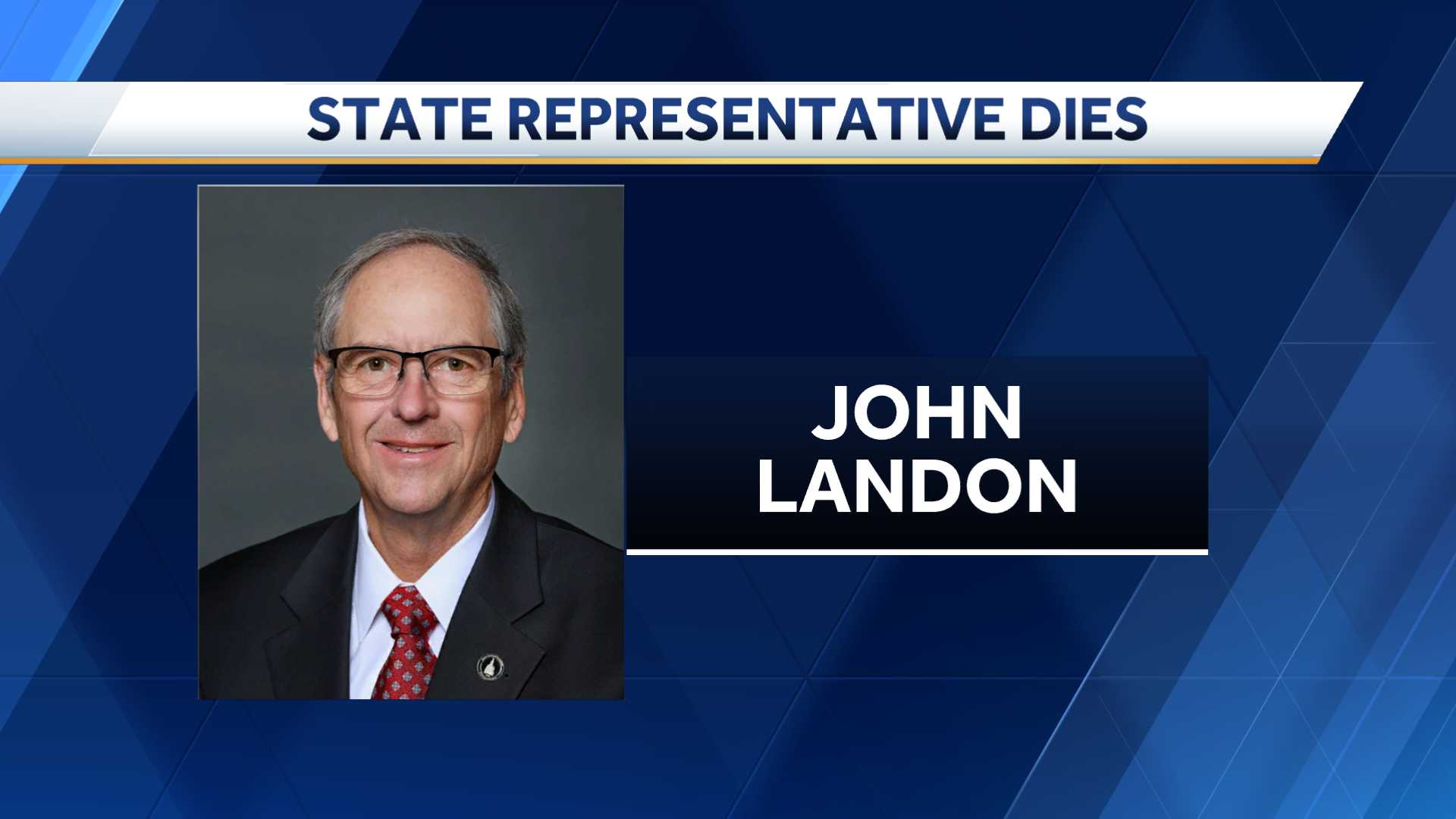 'Until we see him again': State Rep. John Landon dies at 71 - Vimarsana News