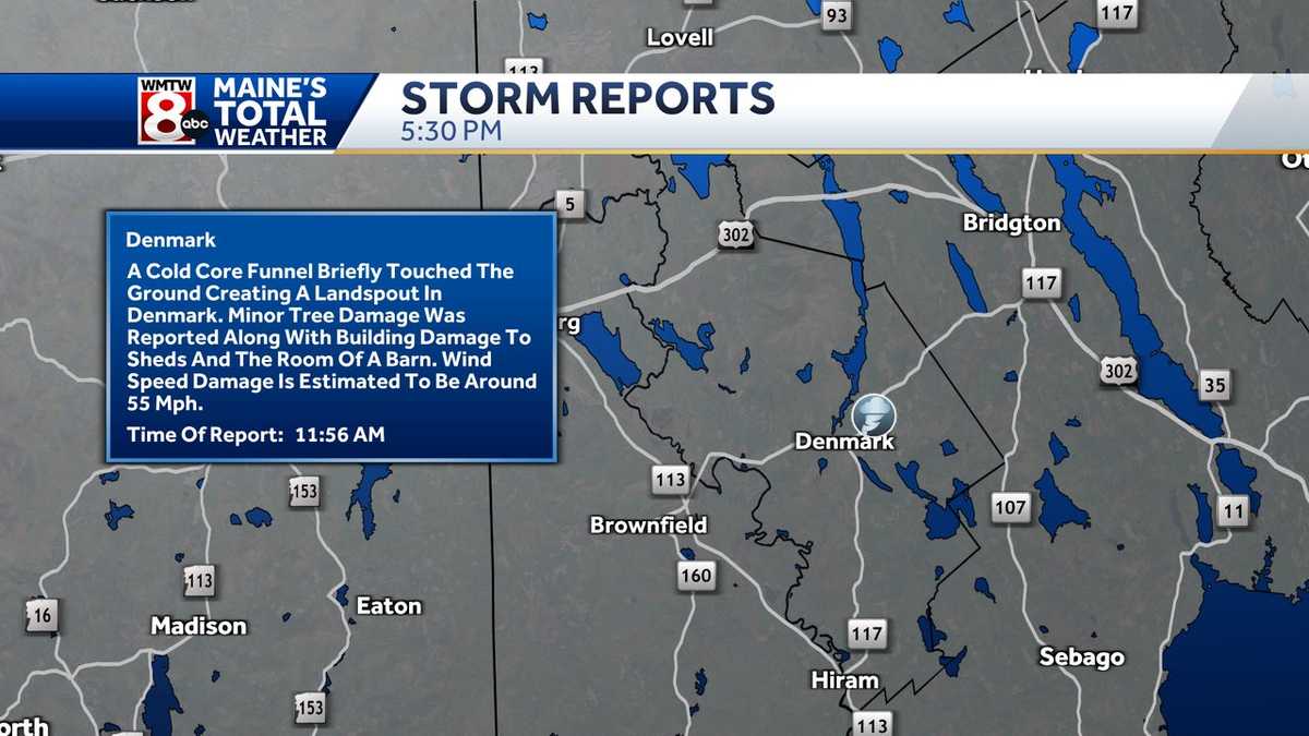 A landspout touched down in Denmark, Maine, not a tornado