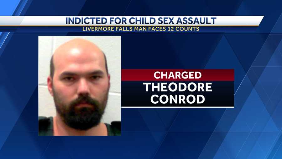 Livermore Falls man indicted on charges for sexual assault of a child