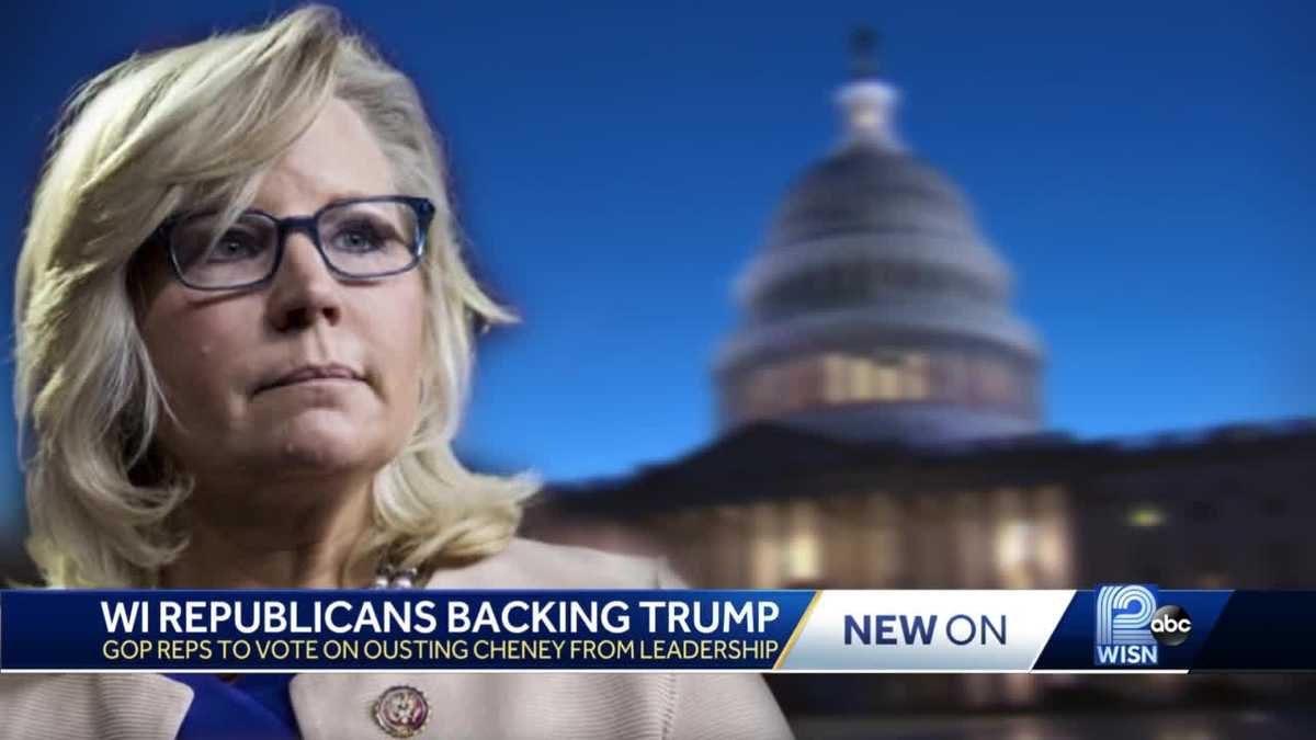 Wisconsin Republicans Will Vote To Oust Liz Cheney From Gop Leadership 