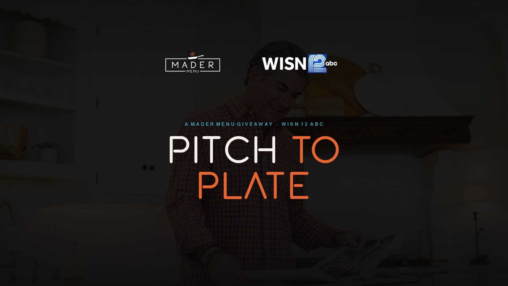 WISN 12 and The Mader Menu are looking to help a local restaurant with 'Pitch to Plate'