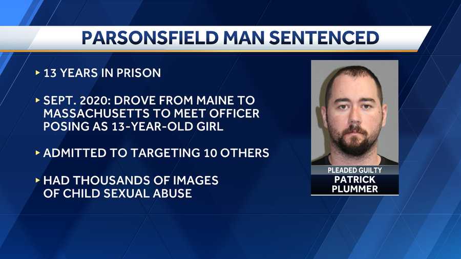 parsonsfield man sentenced to 13 years in prison for multiple charges involving child exploitation