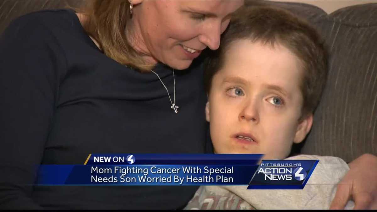 Mom fighting cancer with son with special needs worried by health plan