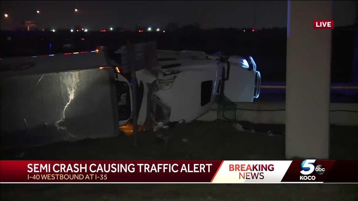 Semi rollover crash causing traffic backup on I-40 westbound at I-35 in OKC
