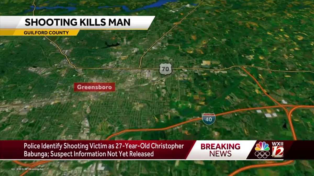 27yearold shot, killed in Greensboro; shooter not identified