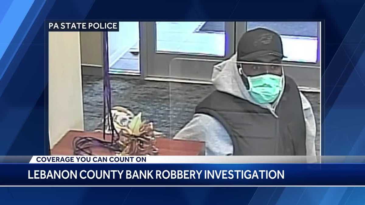 State police investigating bank robbery in Lebanon County