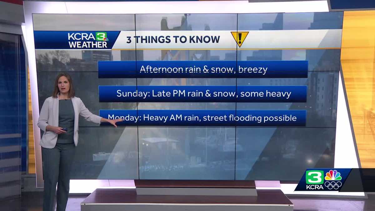 Northern California forecast Rounds of rain snow for Feb 1719 KCRA Sacramento Northern California forecast Rounds of rain snow for Feb 1719 KCRA Sacramento