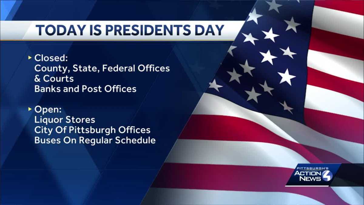 Presidents Day What's closed?