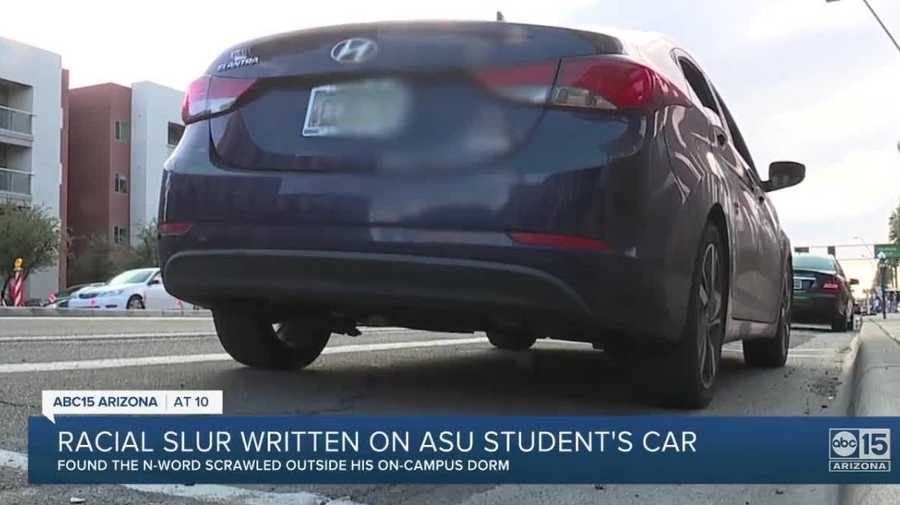 An ASU student is viewing his surroundings more cautiously after someone wrote a racial slur on his car.
