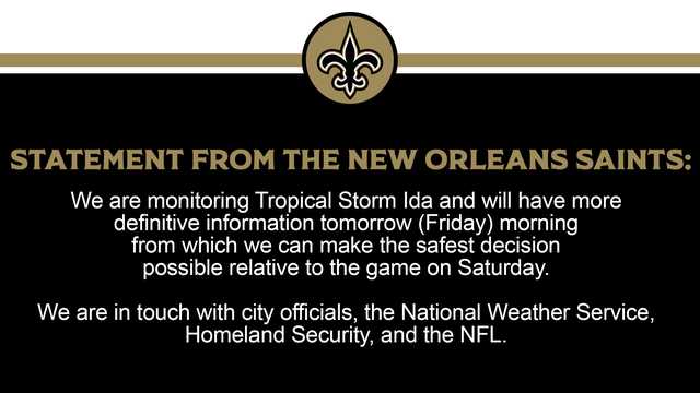 Saints release statement as Tropical Storm Ida approaches