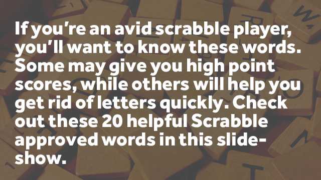 20 Words every Scrabble player should know