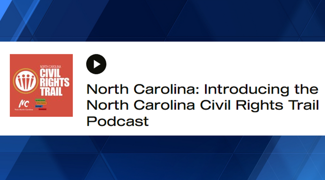 north&#x20;carolina&#x20;civil&#x20;rights&#x20;trail&#x20;podcast