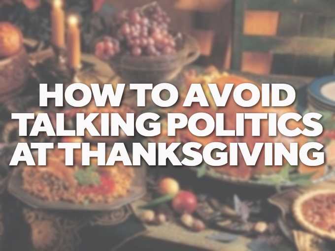 5 Things To Talk About At Thanksgiving, Instead Of Politics