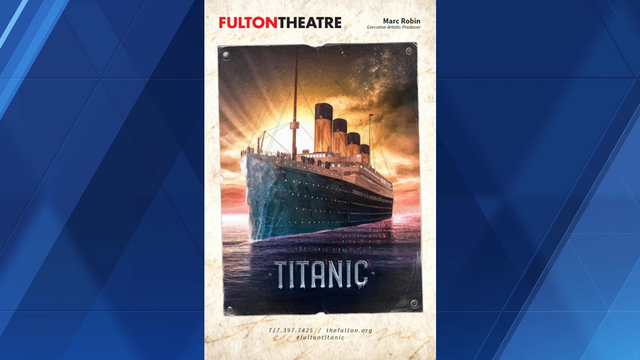 'Titanic' nearing end of run at Fulton Theatre in Lancaster, Pa. - Vimarsana News