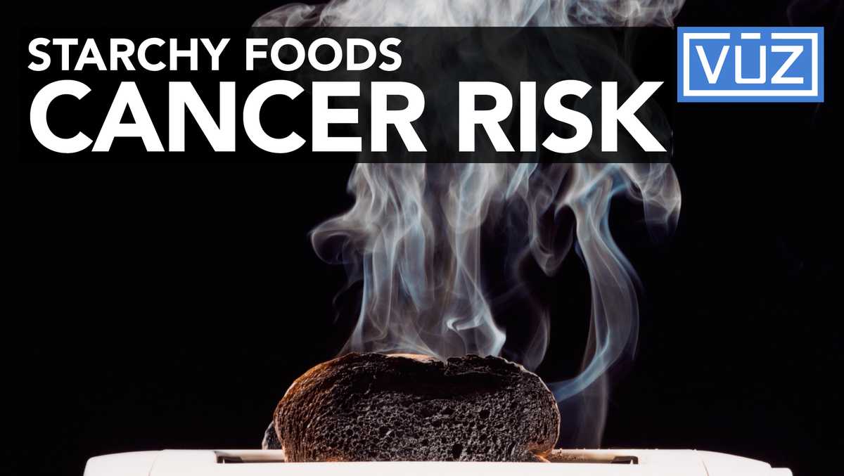 New study finds carcinogens in overcooked starchy foods