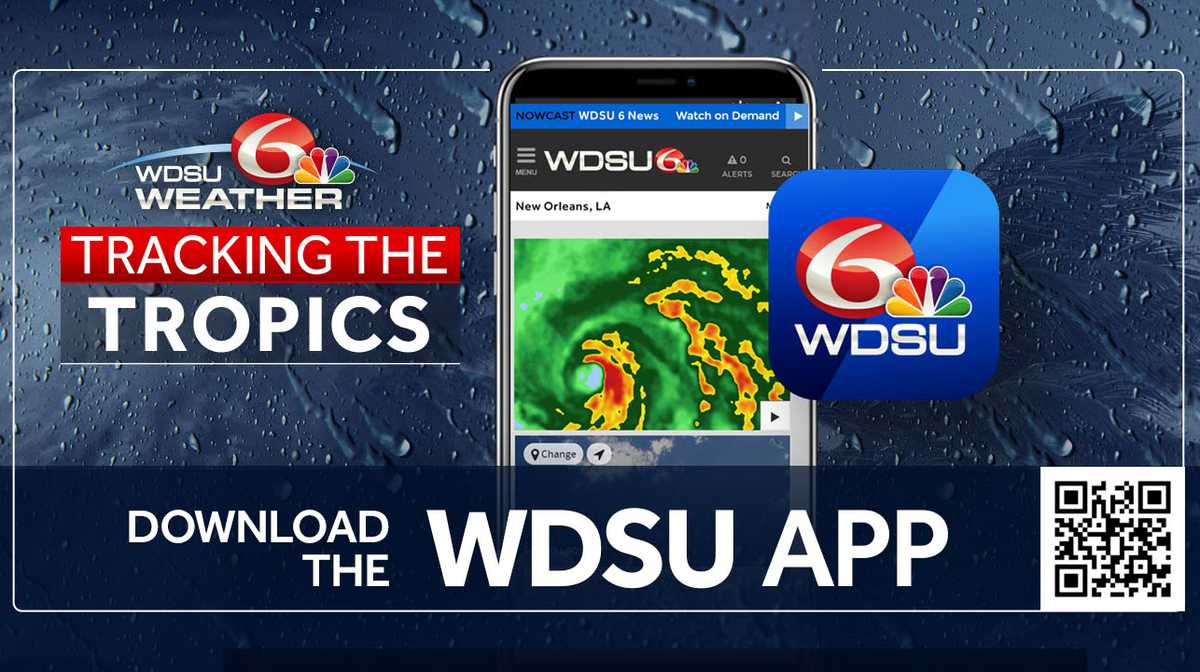 Tracking the Tropics Download the WDSU News app for hurricane season