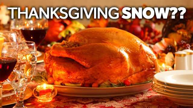 Thanksgiving Snow?? Weather Talk Explores The Possibilities