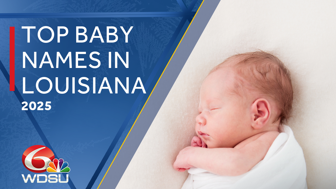 Here are the top baby names in Louisiana for 2025