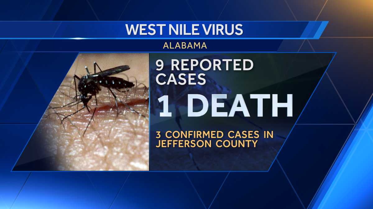 Alabama health officials confirm West Nile Virusrelated death