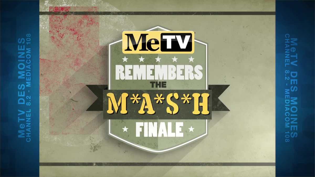 Metv Des Moines Presents The M A S H Series Finale