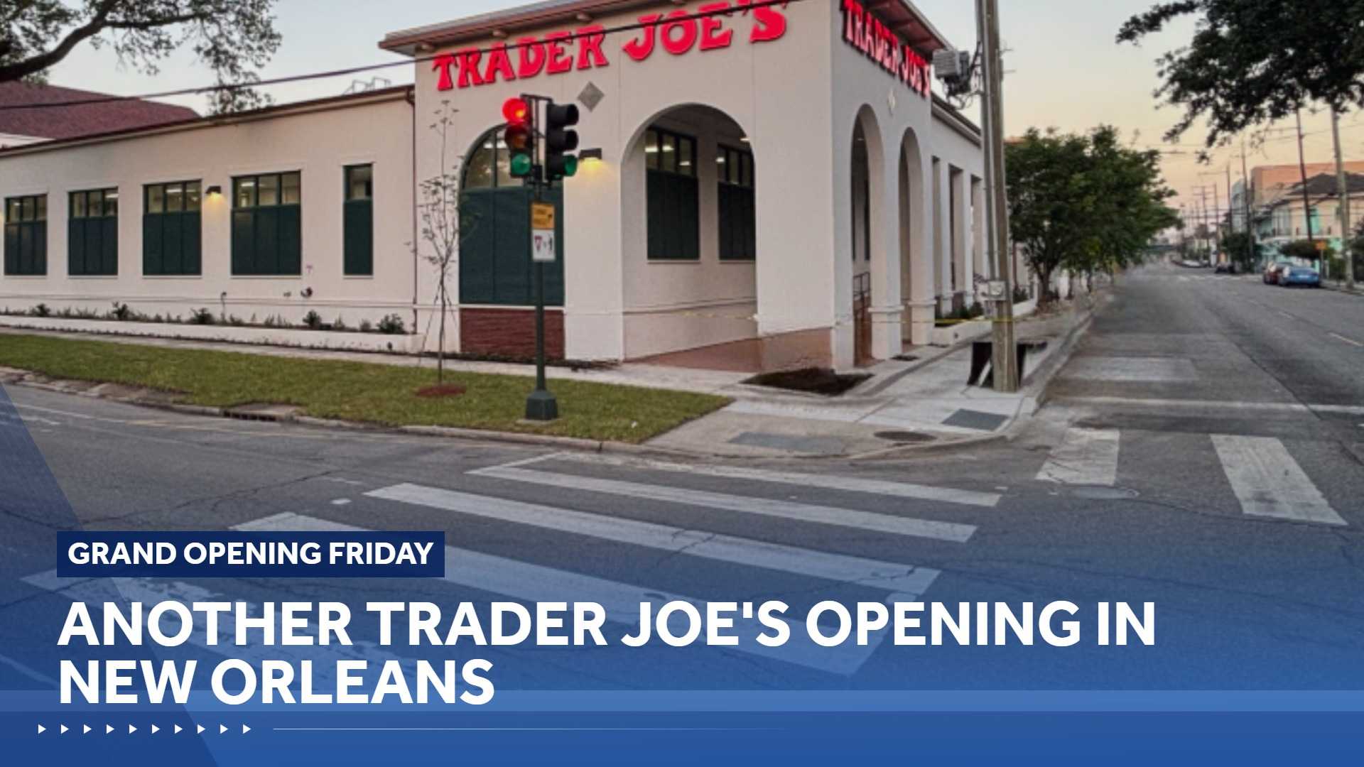 Second Trader Joe's opened in New Orleans on Friday