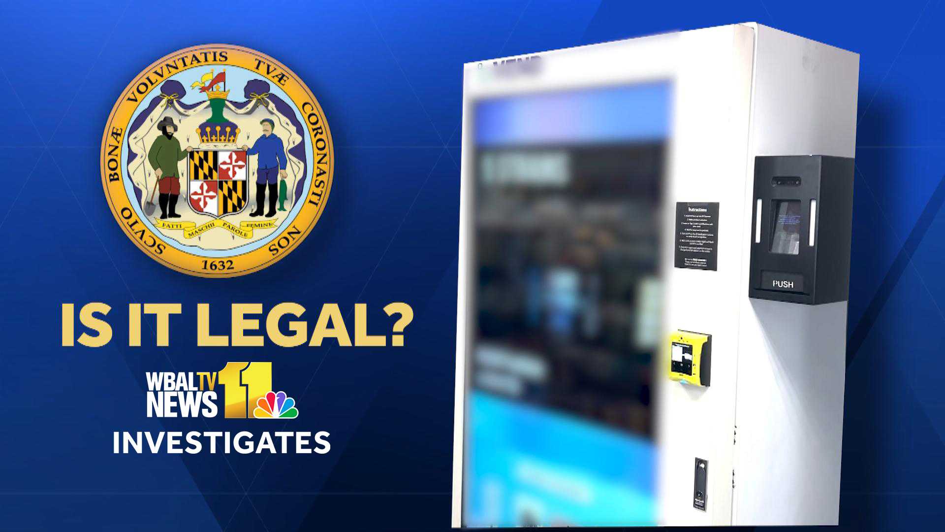 wbaltv.com - David Collins - TV 11 News Investigates prompts state investigation over hemp vending machine