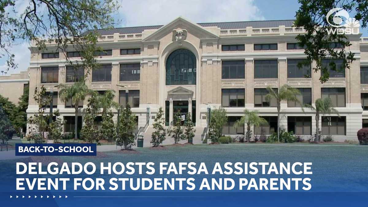 Need FAFSA help? Delgado is offering free assistance Wednesday
