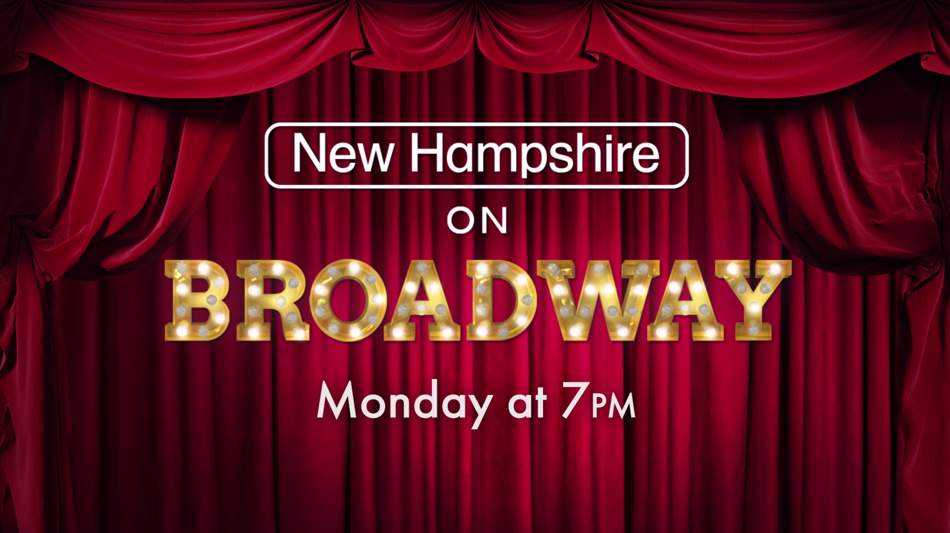 New Hampshire on Broadway: A NH Chronicle Special