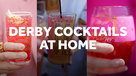 Derby cocktails