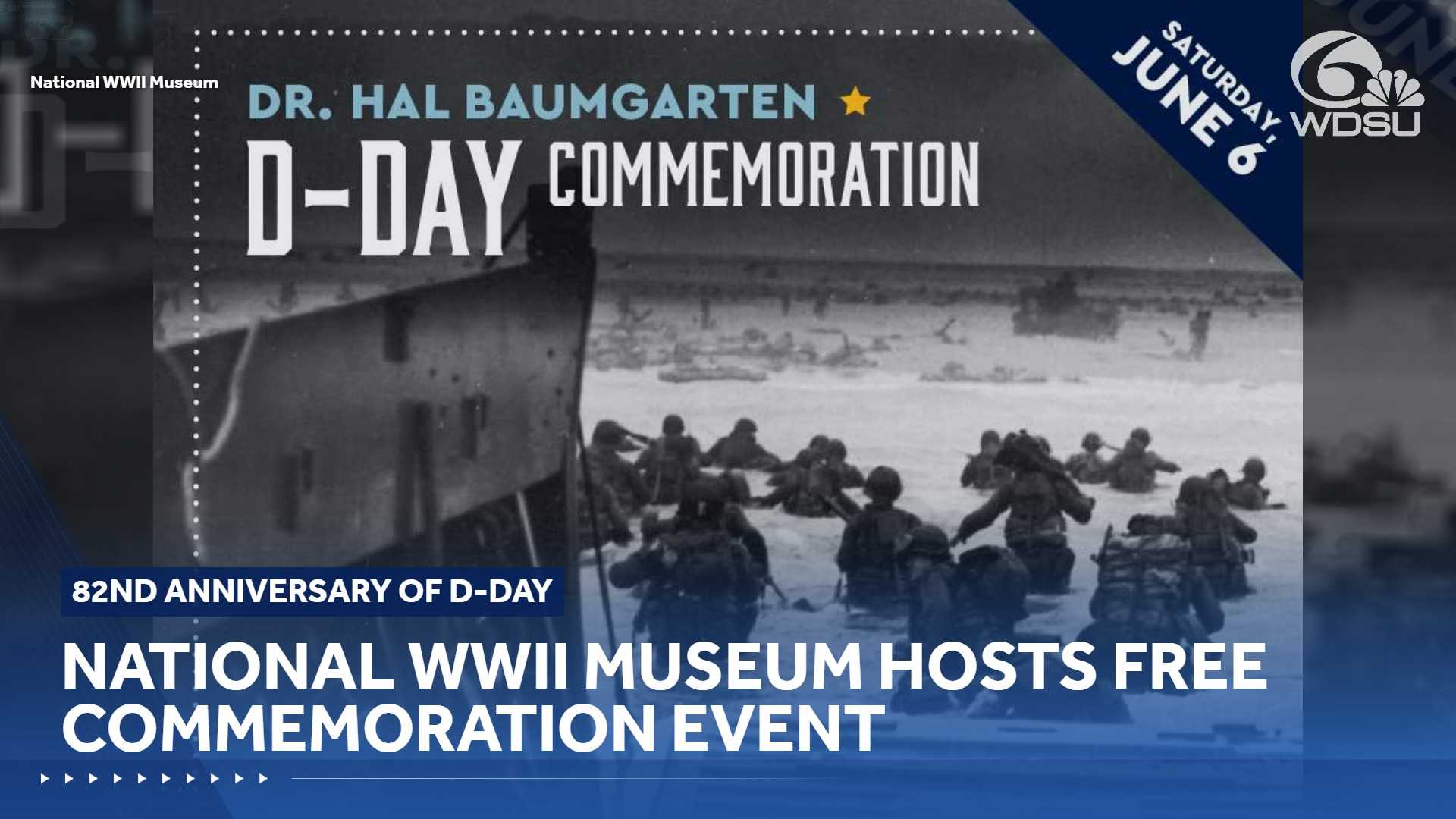 National WWII Museum to mark 82nd anniversary of D-Day