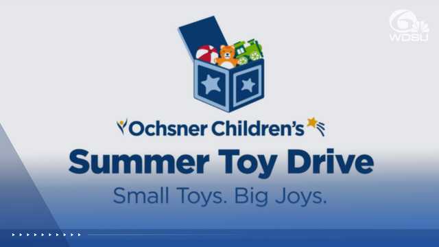 Summer Toy Drive supports patients at Ochsner Children's Hospital