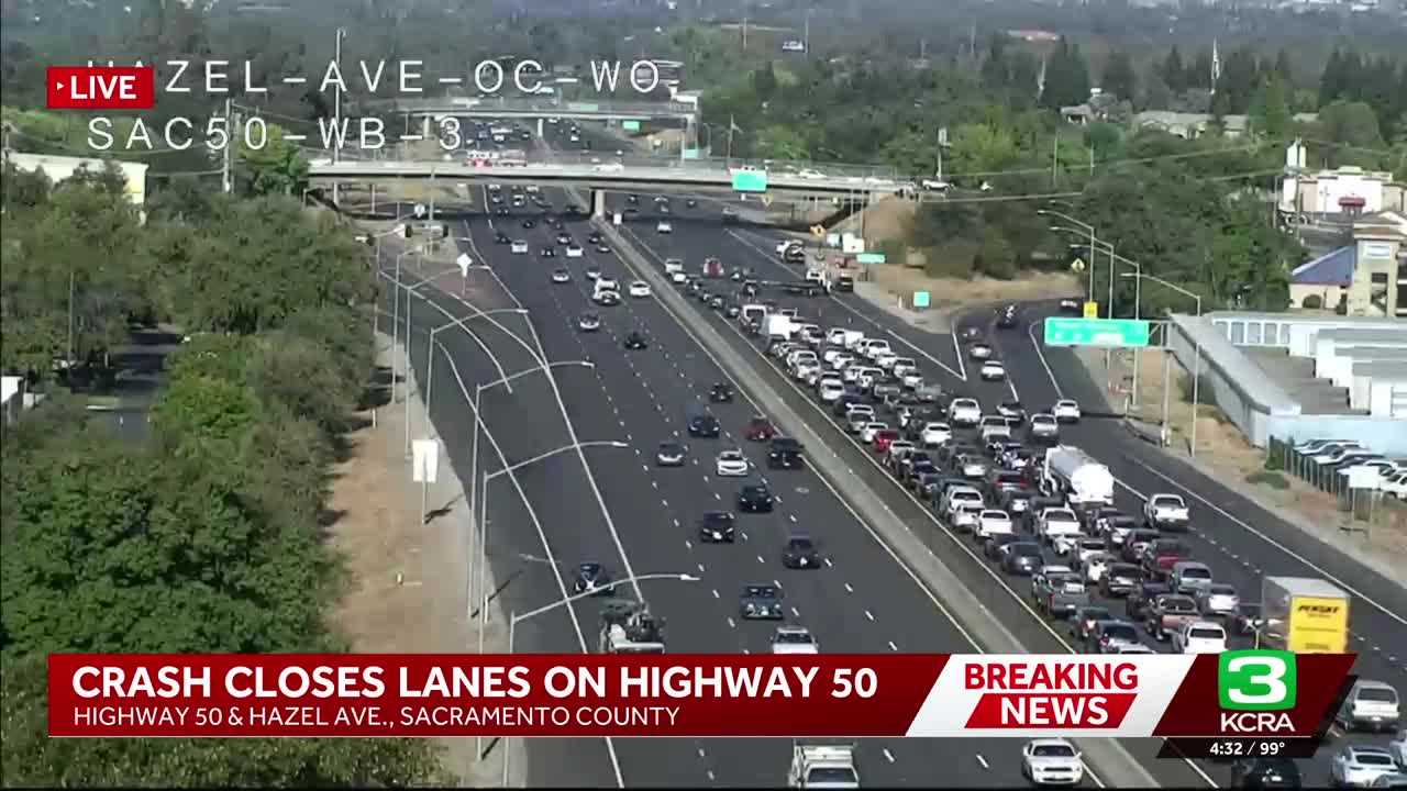 Lanes reopen after Highway 50 crash causes traffic delays in Sacramento County